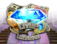 Livin Luxurious - Sloty
